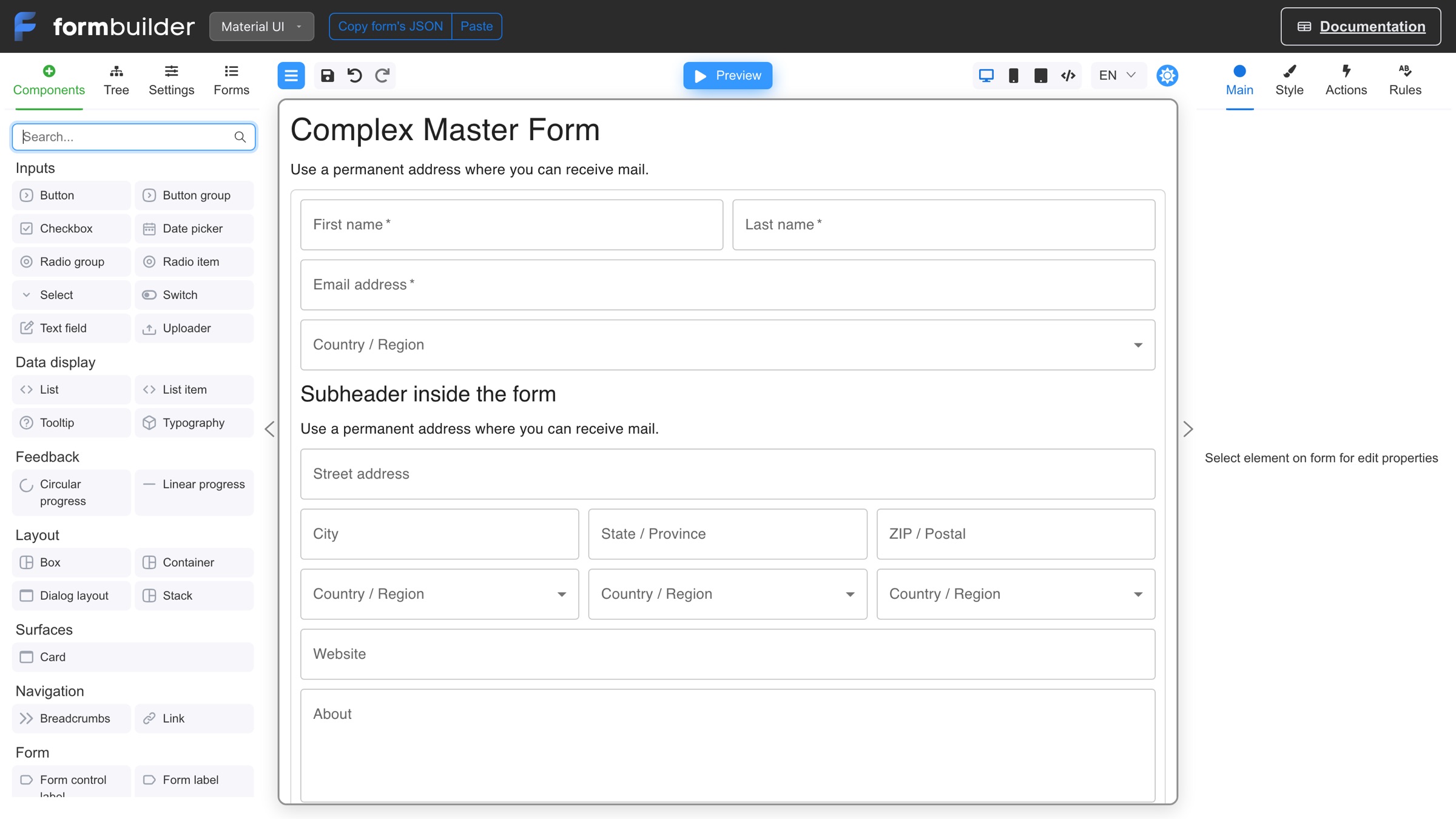 The Form Engine Designer interface. A component palette on the left groups Inputs, Data display, Feedback, Layout, Surfaces, Navigation and Form elements; the centre canvas shows a Complex Master Form with name, email, address and country fields; the toolbar carries a UI-kit selector set to Material UI and a Copy form's JSON button; the right panel edits the selected element under Main, Style, Actions and Rules tabs.
